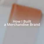 How I Built a Merchandise Brand