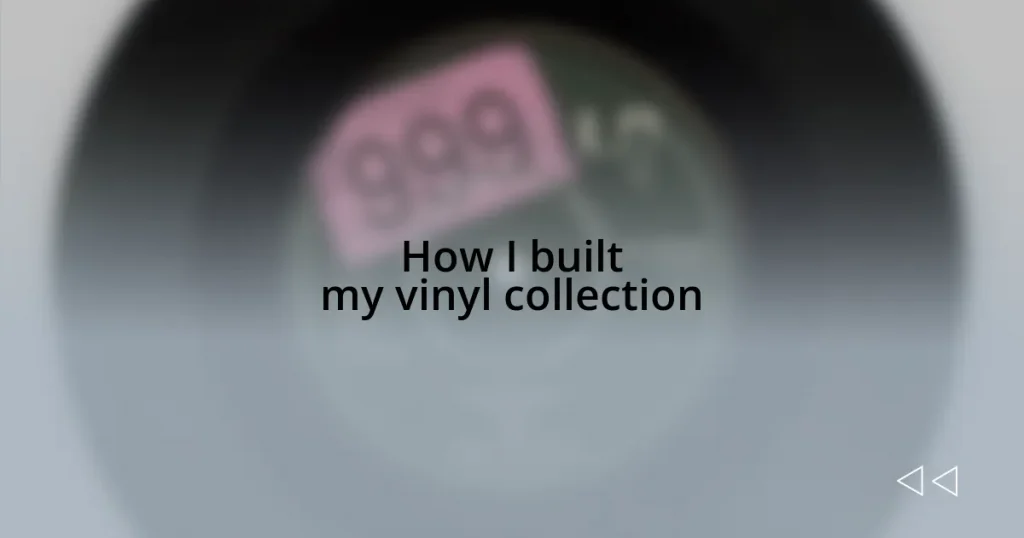 How I built my vinyl collection