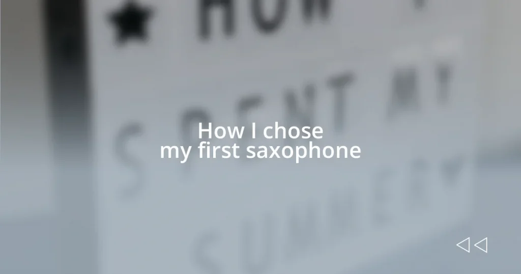 How I chose my first saxophone