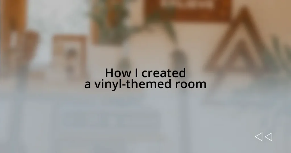 How I created a vinyl-themed room