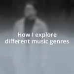 How I explore different music genres