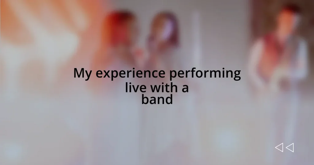 My experience performing live with a band