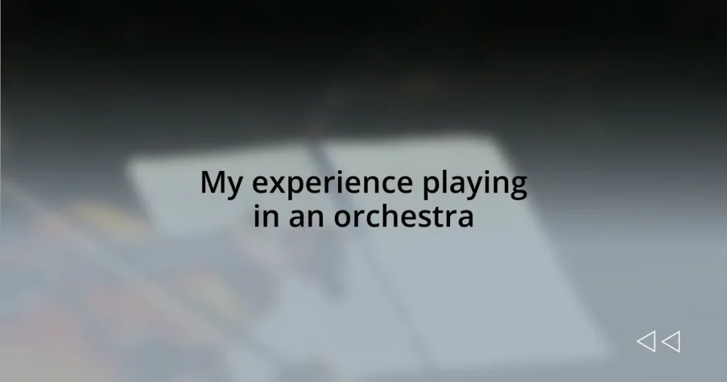 My experience playing in an orchestra