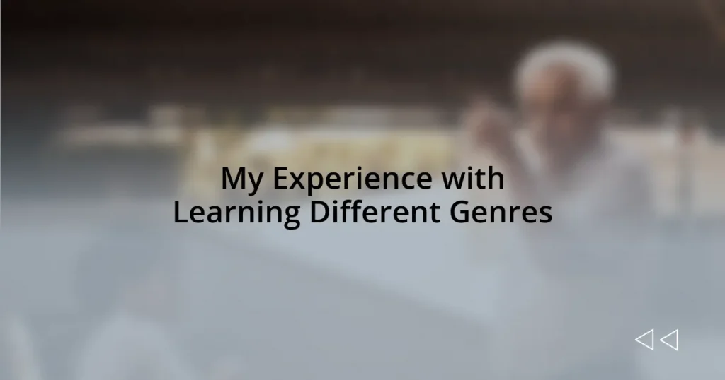 My Experience with Learning Different Genres