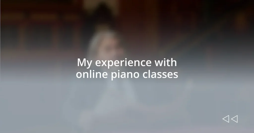 My experience with online piano classes