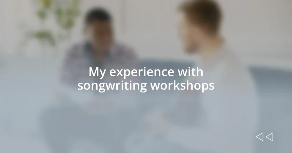 My experience with songwriting workshops