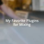 My Favorite Plugins for Mixing