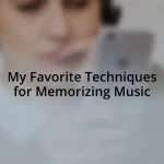 My Favorite Techniques for Memorizing Music