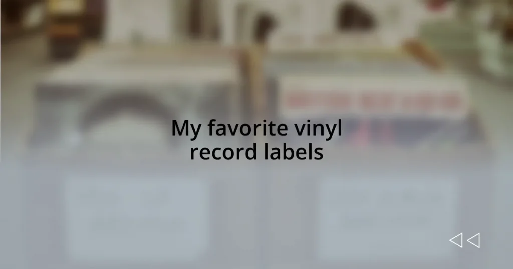 My favorite vinyl record labels