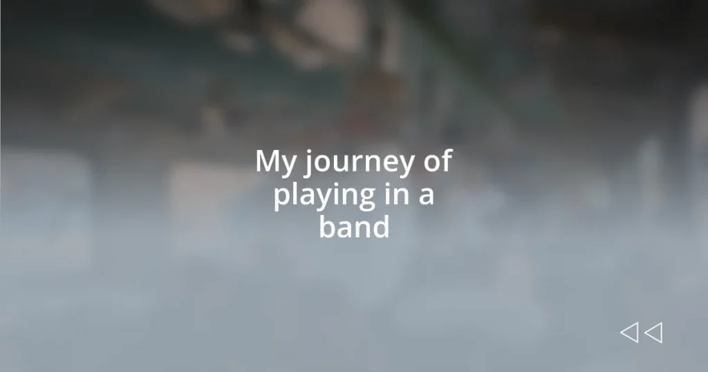My journey of playing in a band