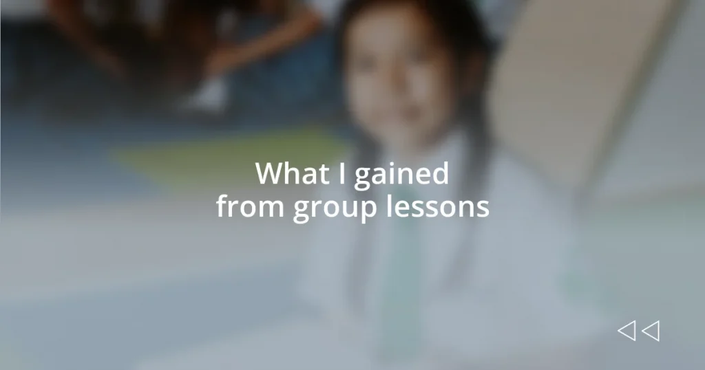 What I gained from group lessons