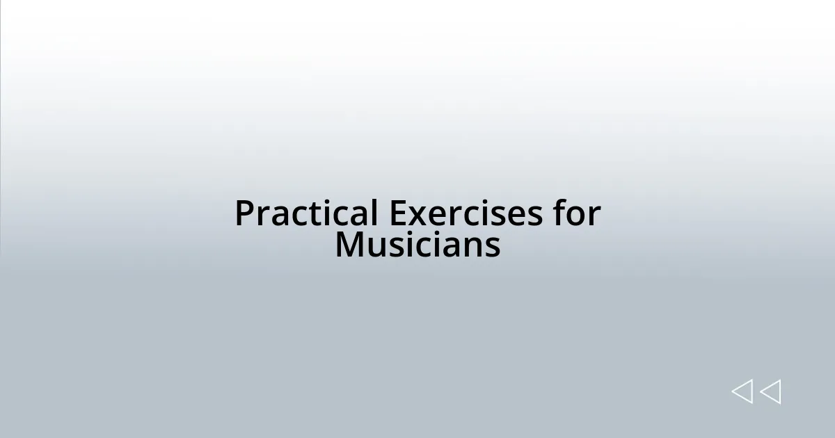 Practical Exercises for Musicians
