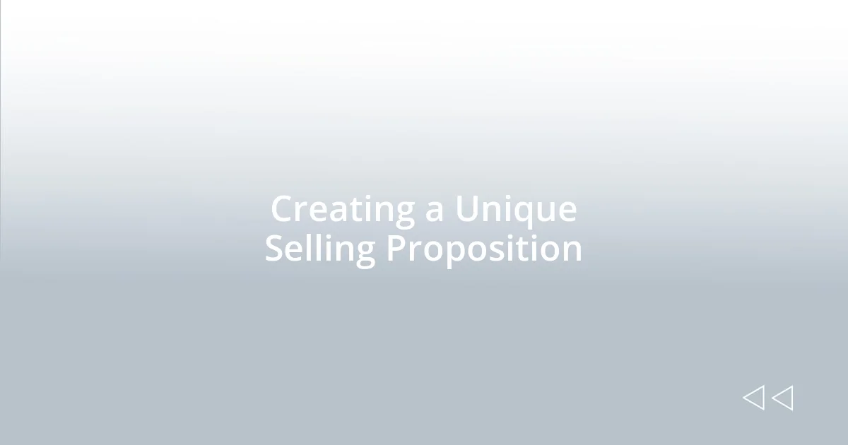 Creating a Unique Selling Proposition