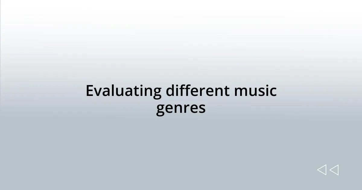 Evaluating different music genres