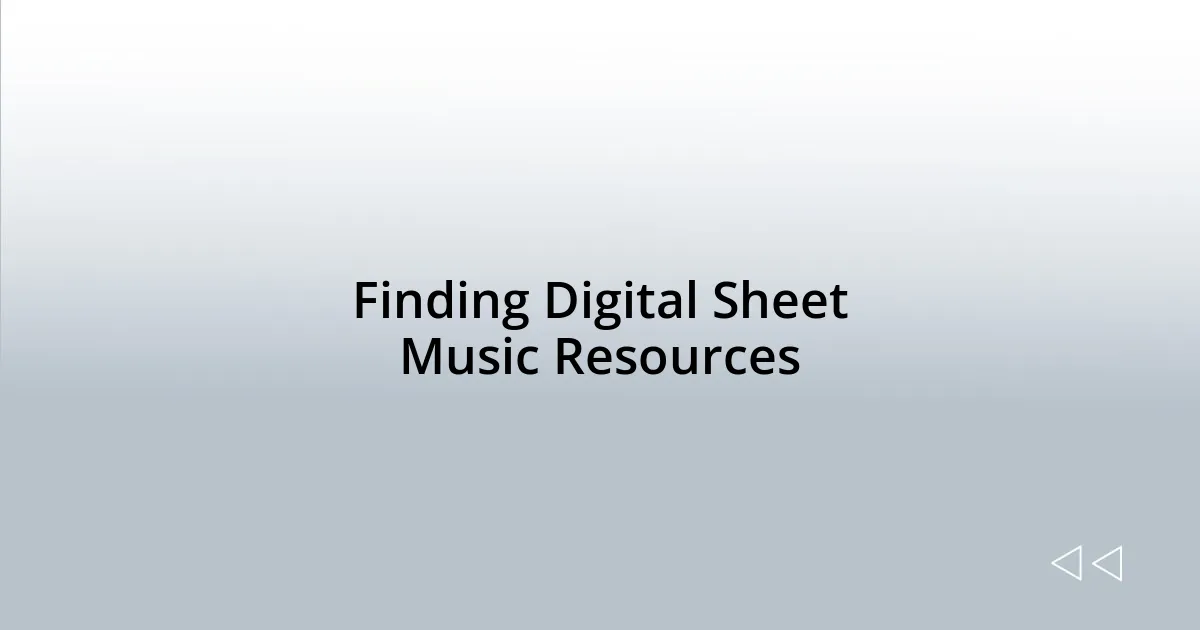 Finding Digital Sheet Music Resources