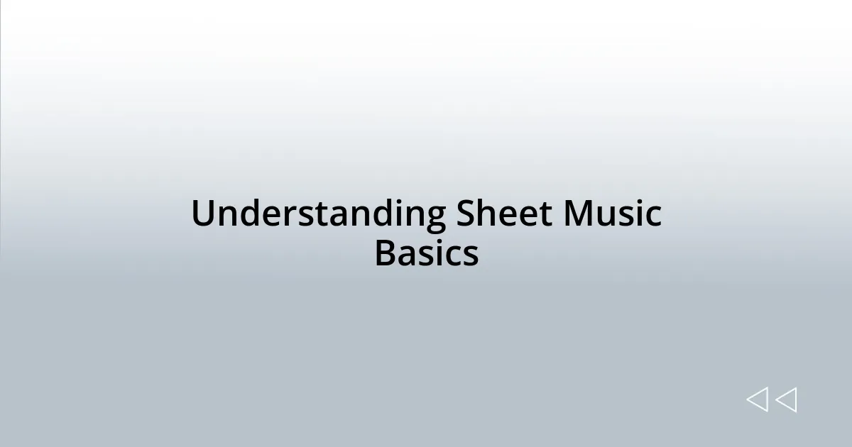 Understanding Sheet Music Basics