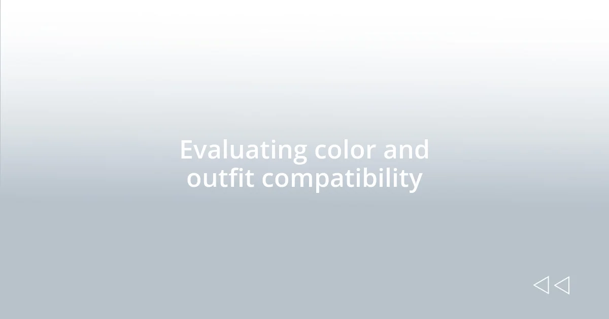Evaluating color and outfit compatibility
