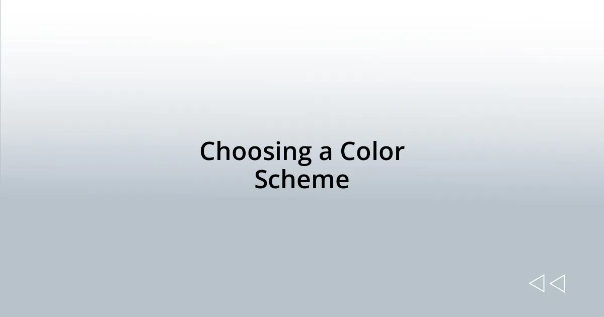 Choosing a Color Scheme
