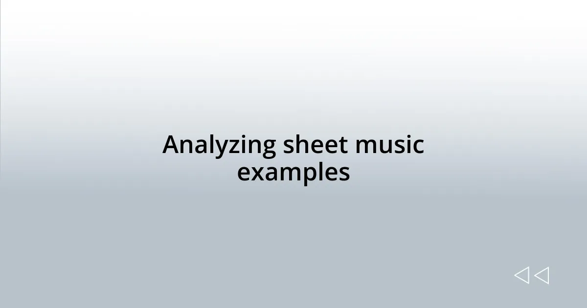 Analyzing sheet music examples
