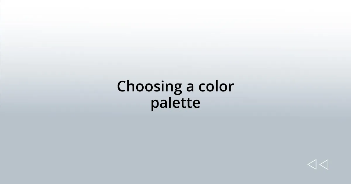 Choosing a color palette