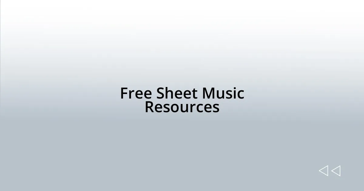 Free Sheet Music Resources