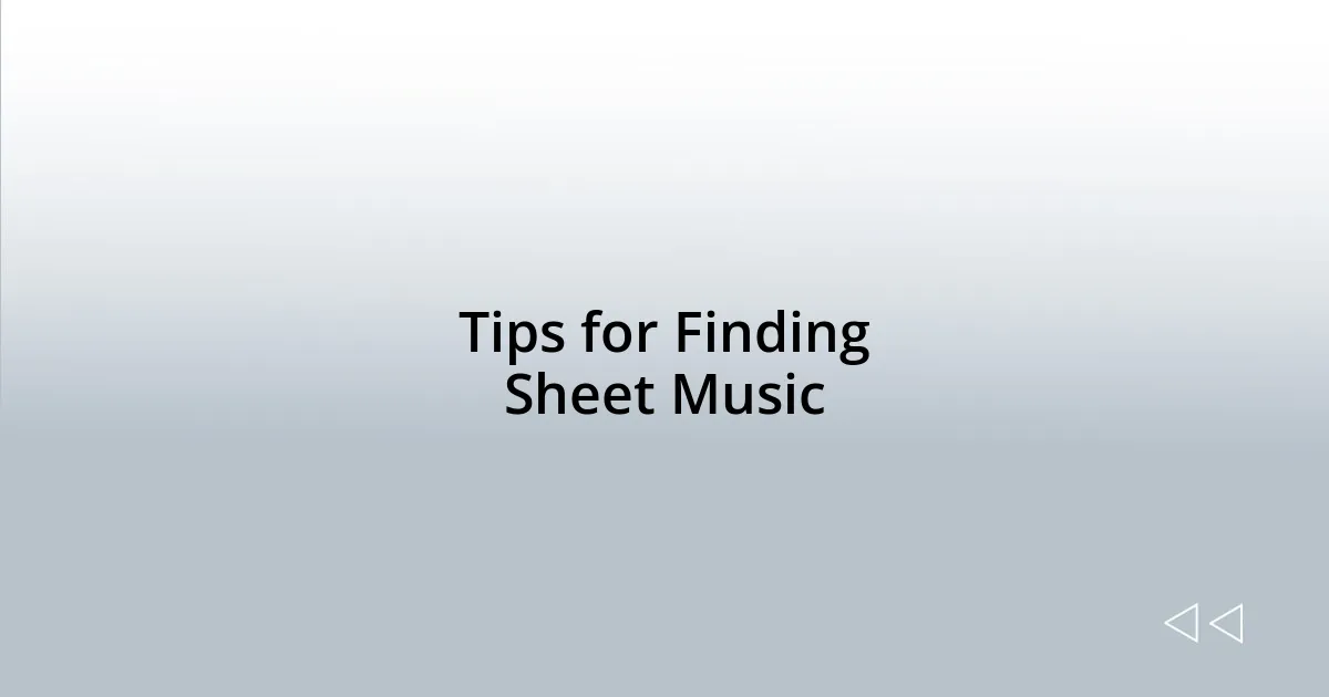 Tips for Finding Sheet Music