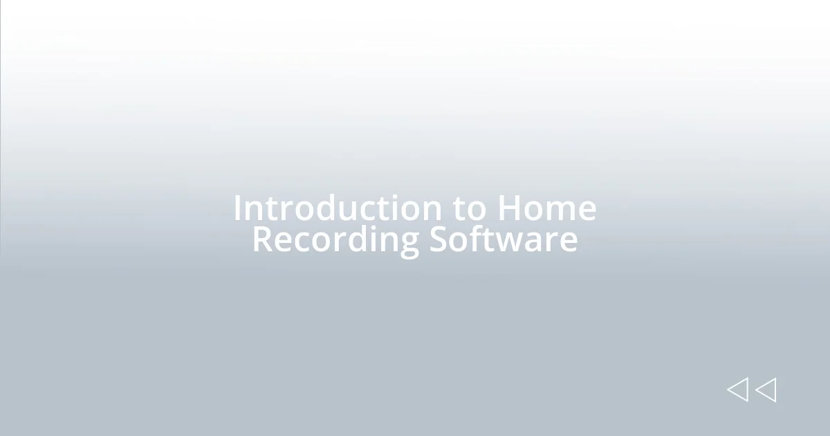 Introduction to Home Recording Software