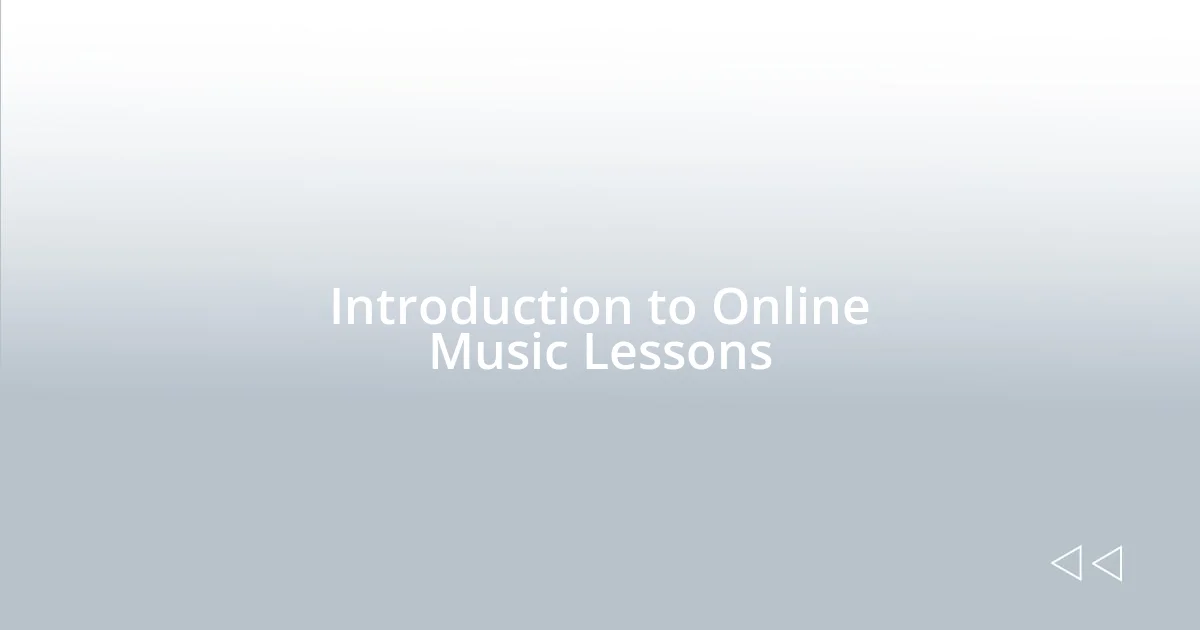 Introduction to Online Music Lessons