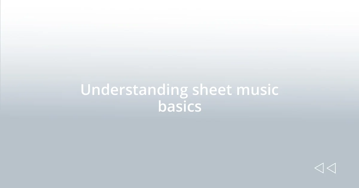 Understanding sheet music basics