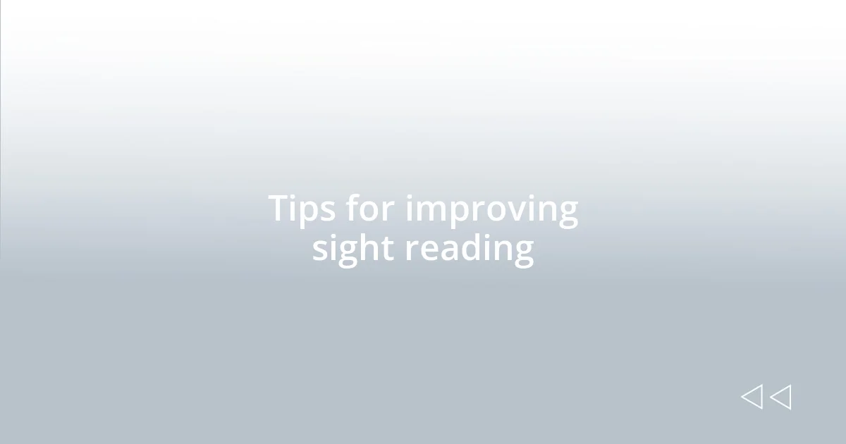 Tips for improving sight reading