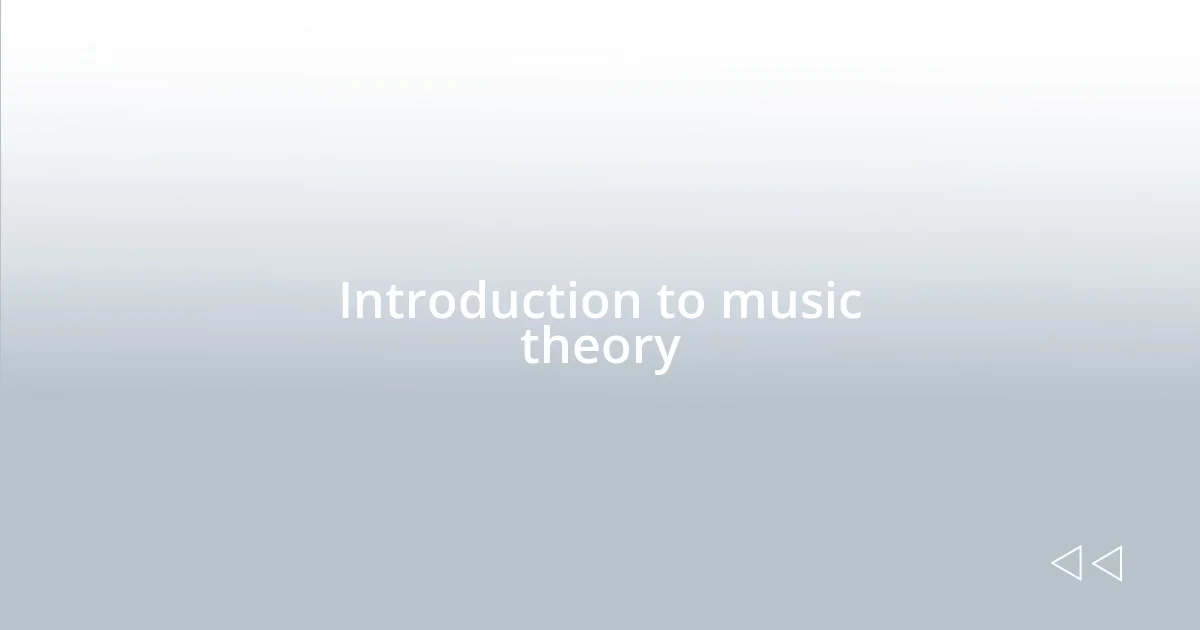 Introduction to music theory