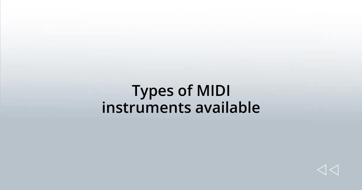 Types of MIDI instruments available