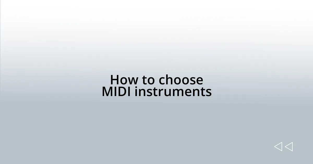How to choose MIDI instruments