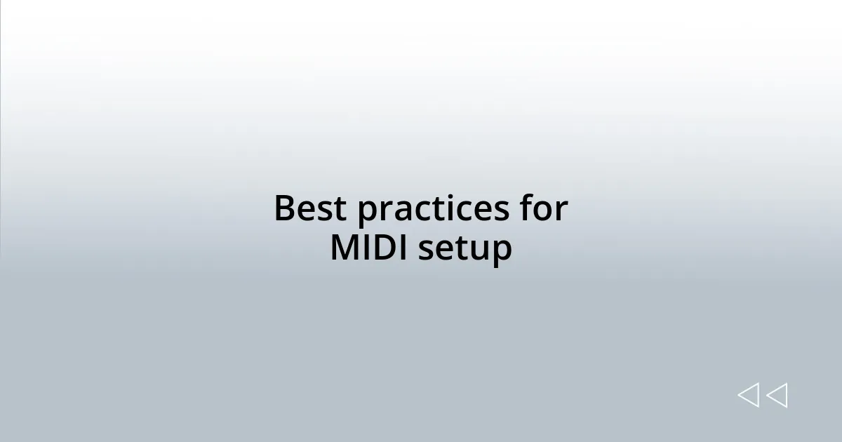 Best practices for MIDI setup