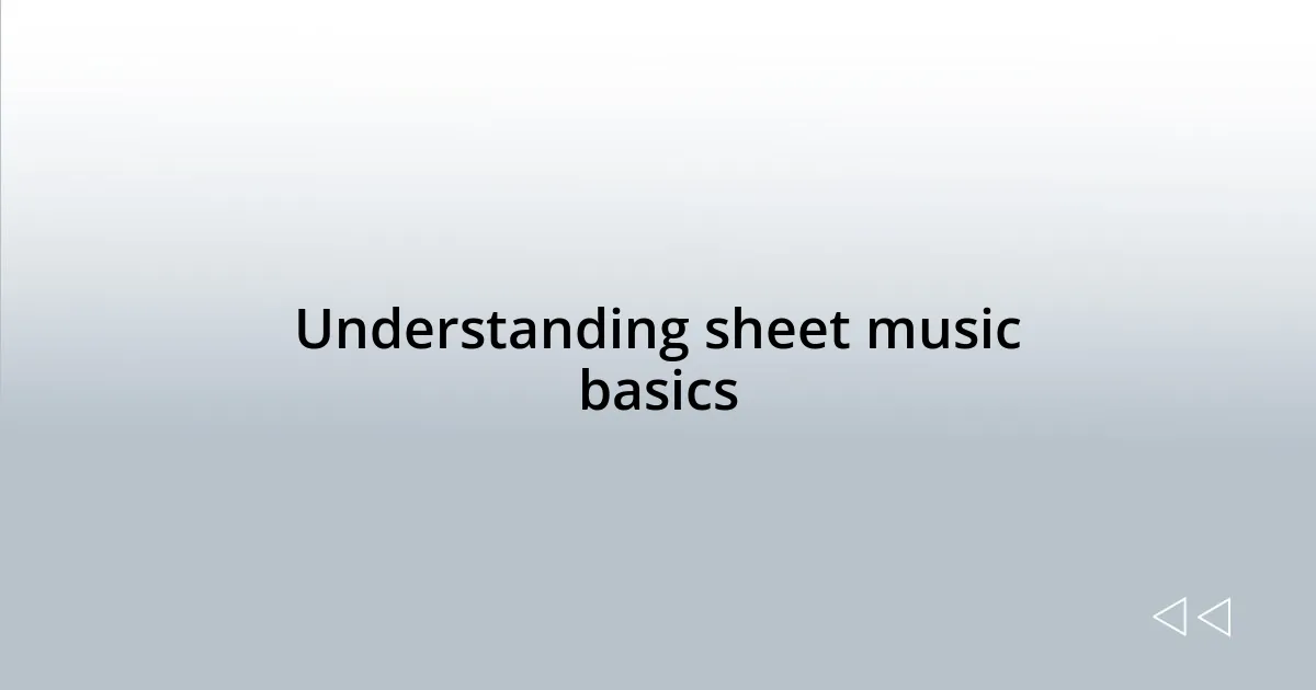 Understanding sheet music basics