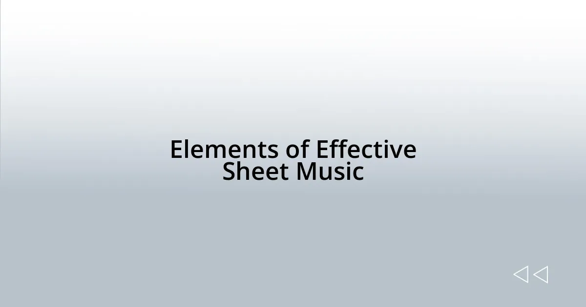 Elements of Effective Sheet Music