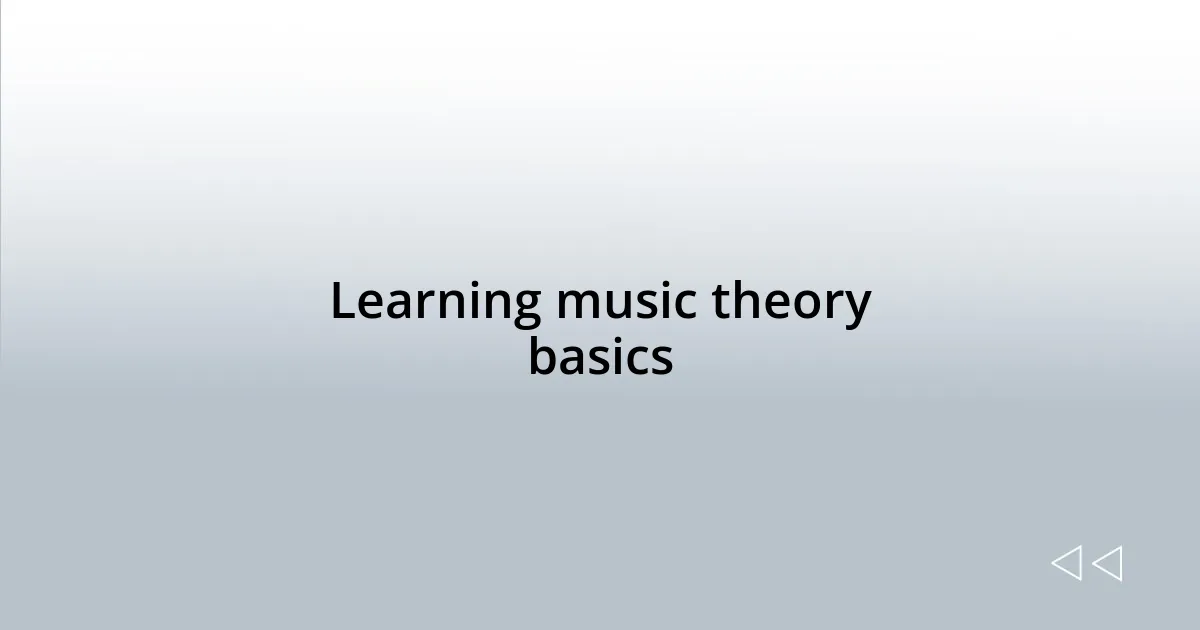 Learning music theory basics