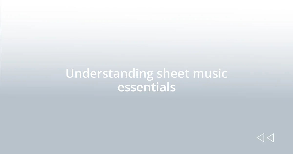 Understanding sheet music essentials
