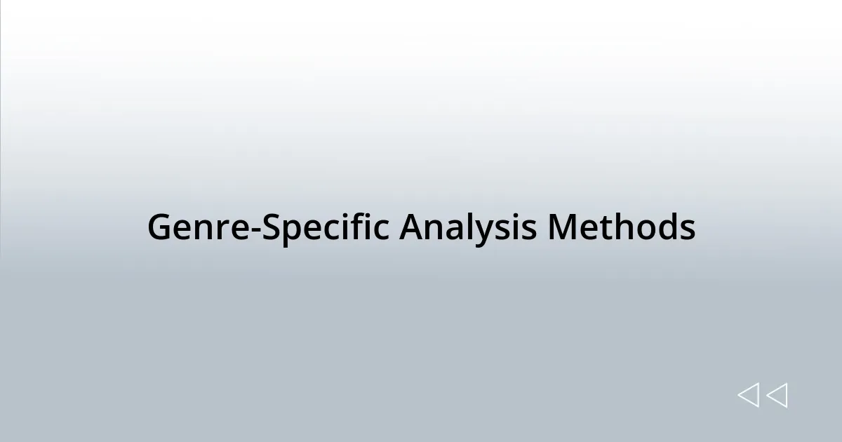 Genre-Specific Analysis Methods