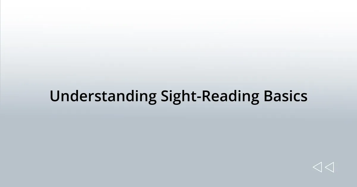 Understanding Sight-Reading Basics