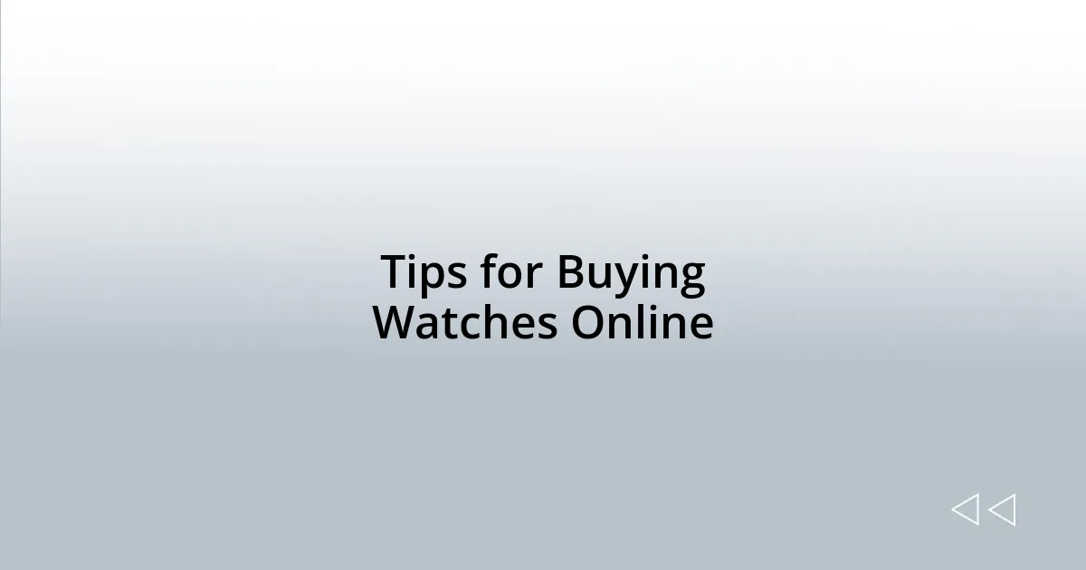 Tips for Buying Watches Online