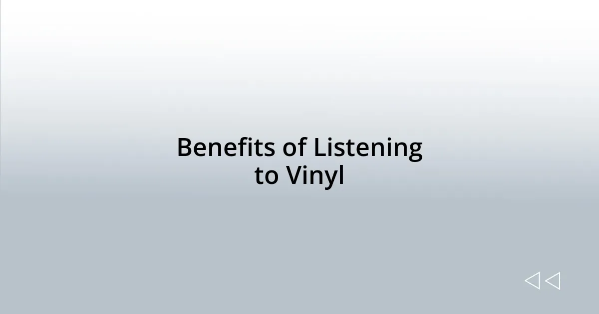 Benefits of Listening to Vinyl